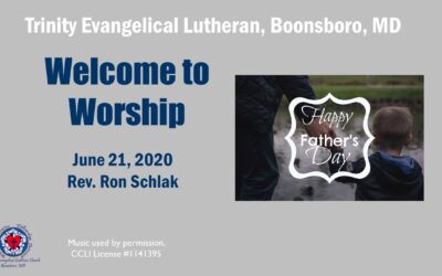 Worship Service for June 21, 2020 – Father’s Day