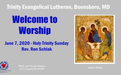 Worship Service for June 7th – Holy Trinity Sunday
