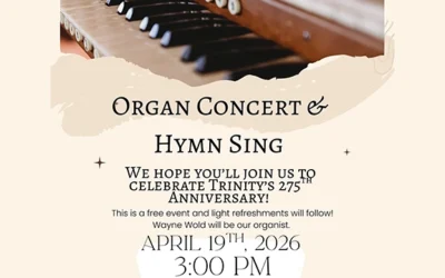 You’re Invited to an Organ Concert and Hymn Sing – April 19